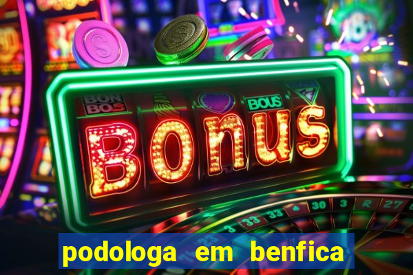 podologa em benfica juiz de fora