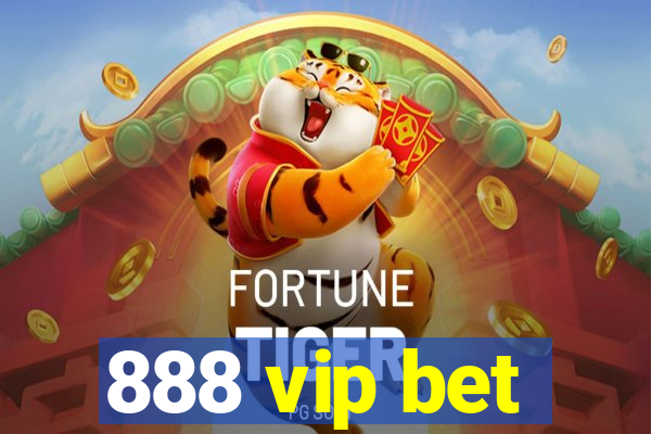 888 vip bet