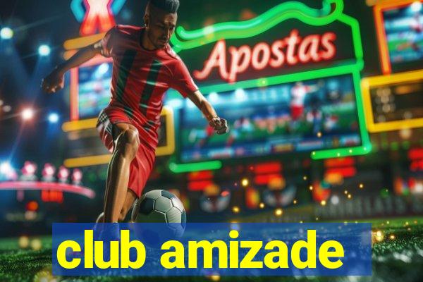 club amizade