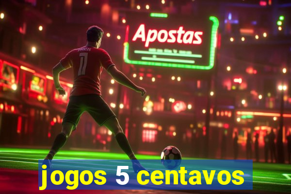 jogos 5 centavos