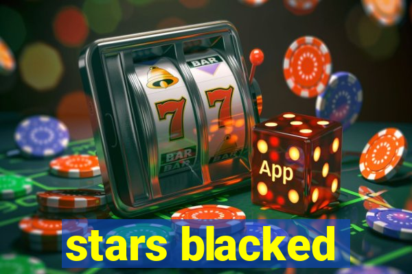 stars blacked