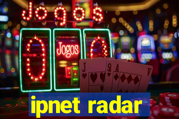 ipnet radar