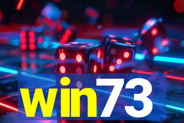 win73