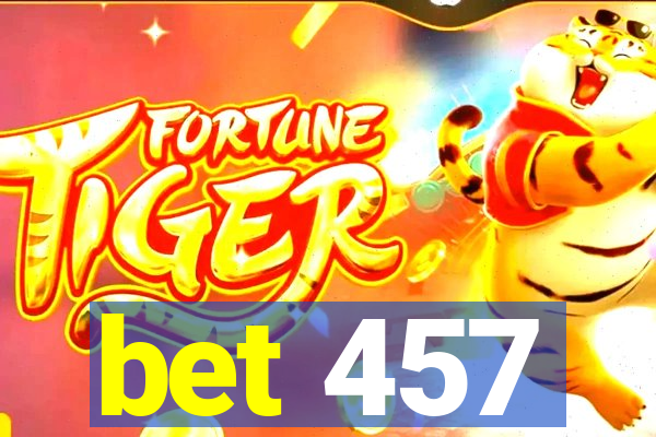 bet 457