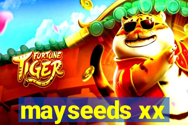 mayseeds xx