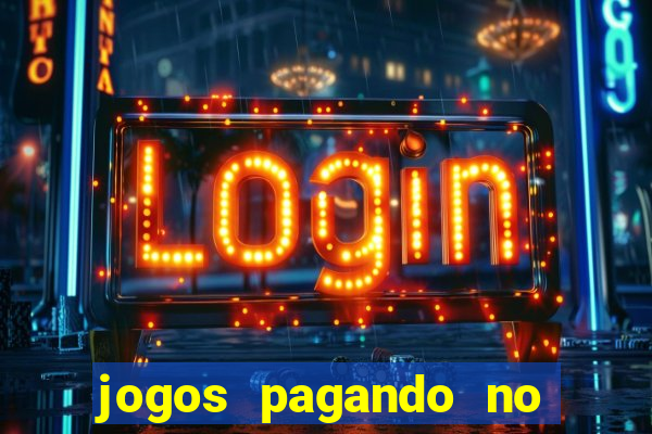 jogos pagando no cadastro 2024