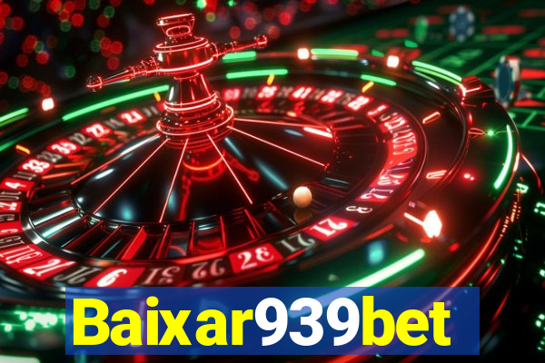 Baixar939bet