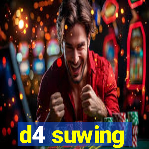 d4 suwing