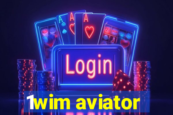 1wim aviator