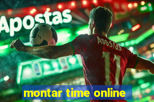 montar time online
