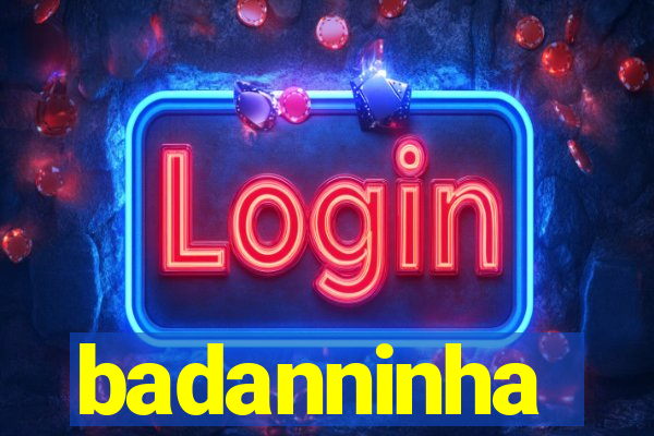badanninha