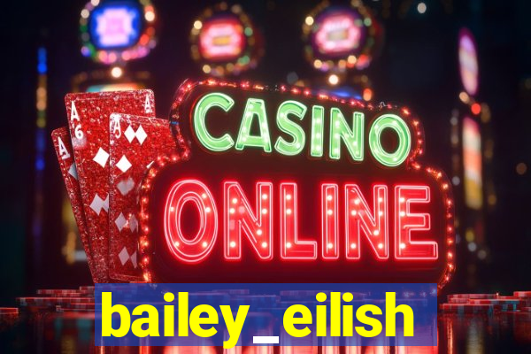 bailey_eilish