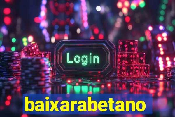 baixarabetano