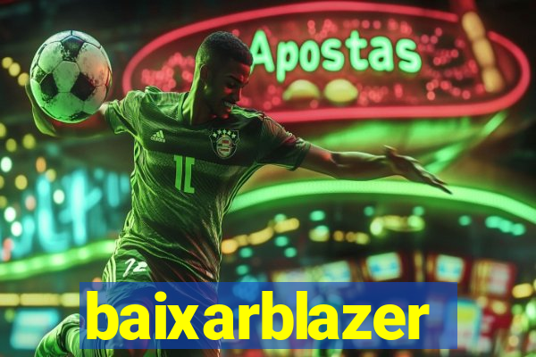 baixarblazer