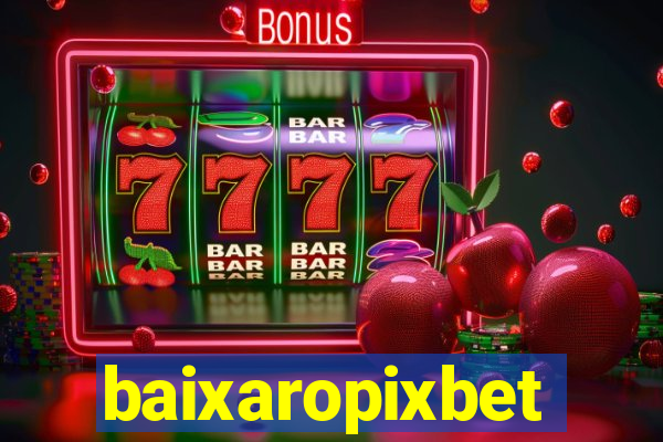 baixaropixbet