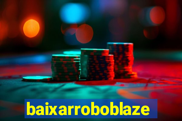 baixarroboblaze