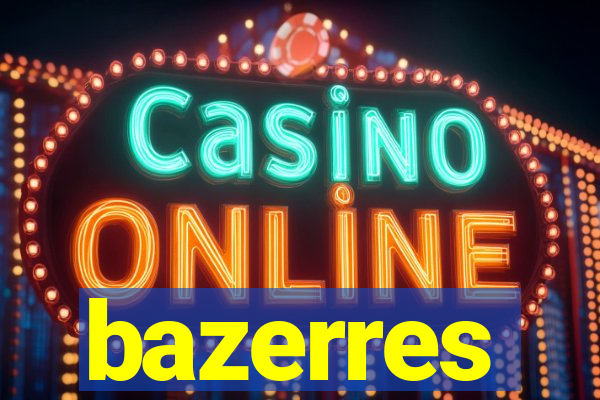 bazerres