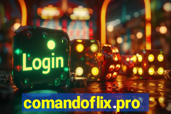 comandoflix.pro