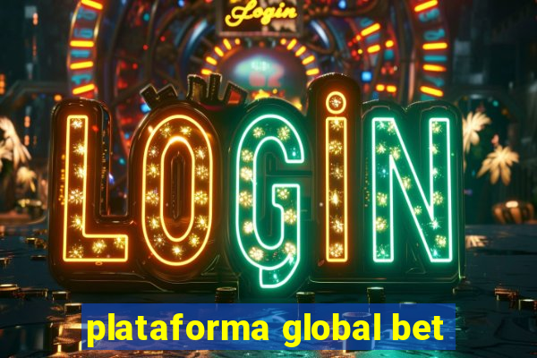 plataforma global bet