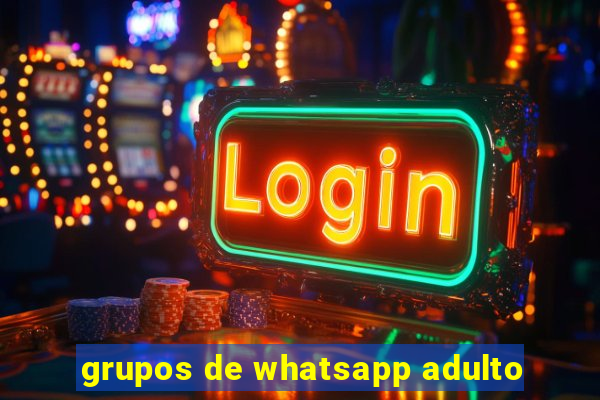 grupos de whatsapp adulto