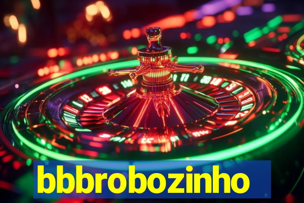 bbbrobozinho