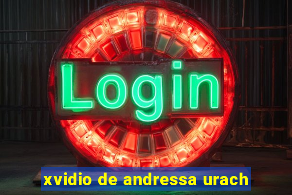 xvidio de andressa urach