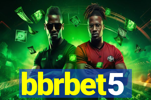 bbrbet5