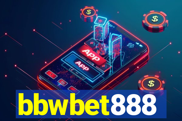 bbwbet888