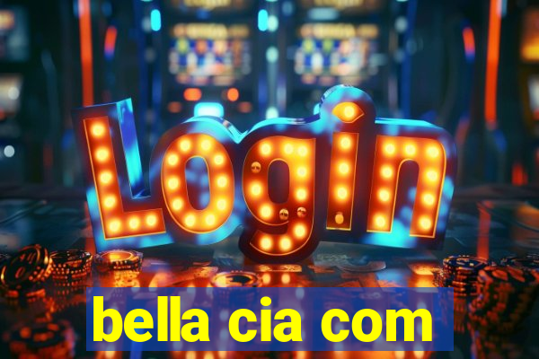 bella cia com
