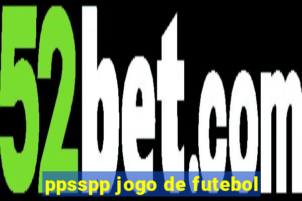 ppsspp jogo de futebol
