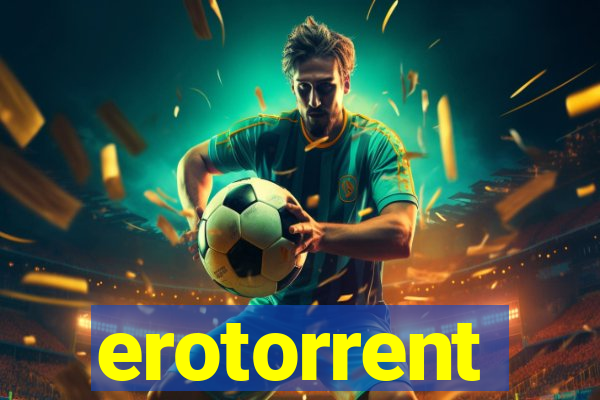 erotorrent