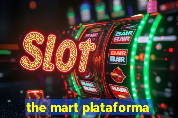 the mart plataforma