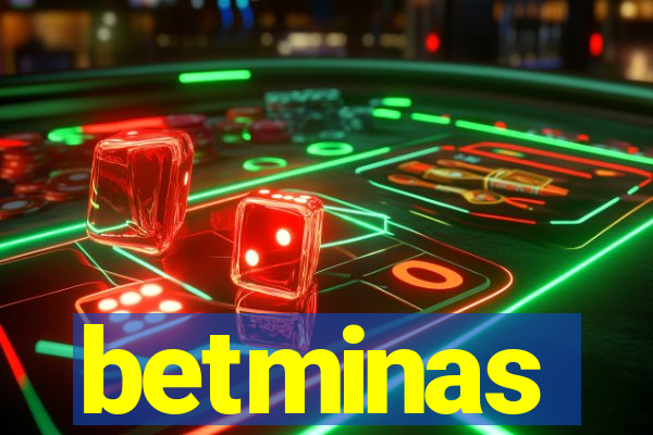 betminas
