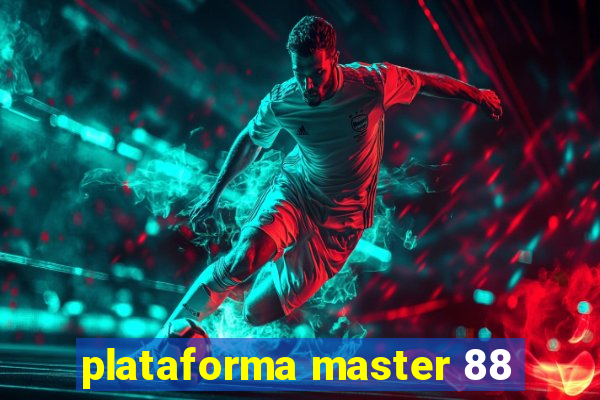 plataforma master 88