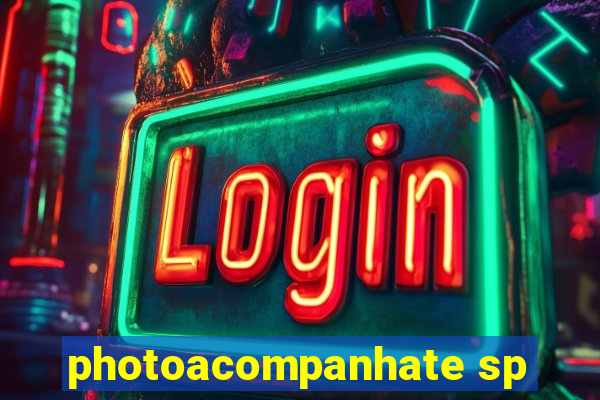 photoacompanhate sp