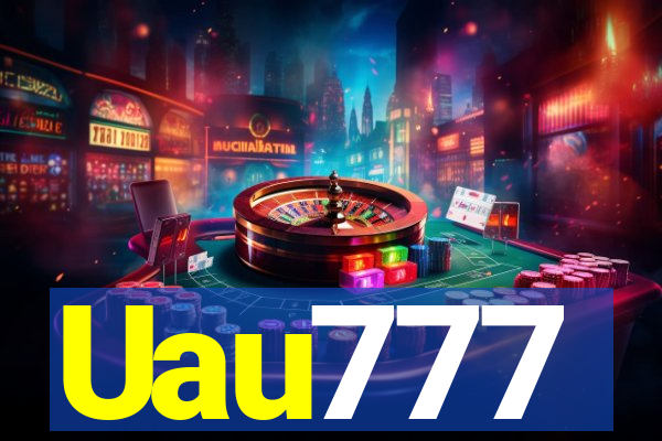 Uau777