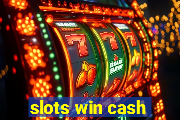 slots win cash