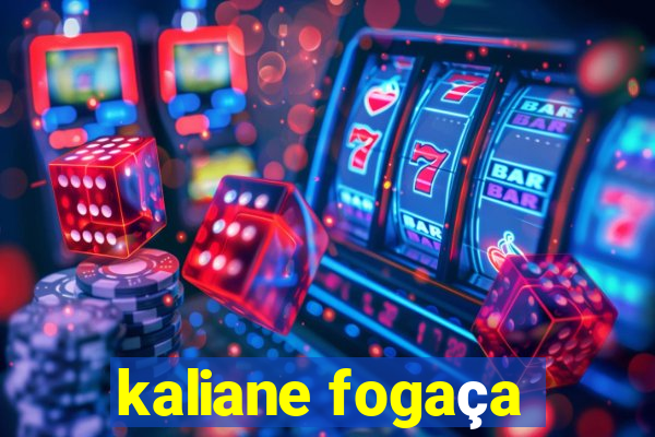 kaliane fogaça