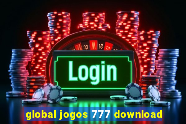 global jogos 777 download