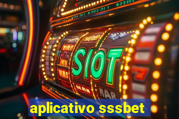aplicativo sssbet