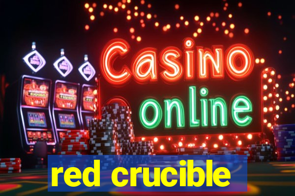 red crucible