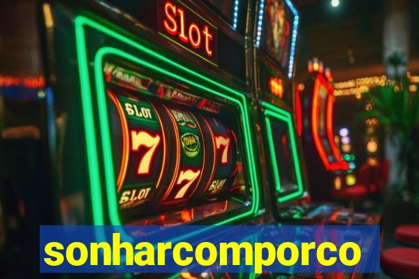 sonharcomporco