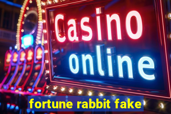 fortune rabbit fake