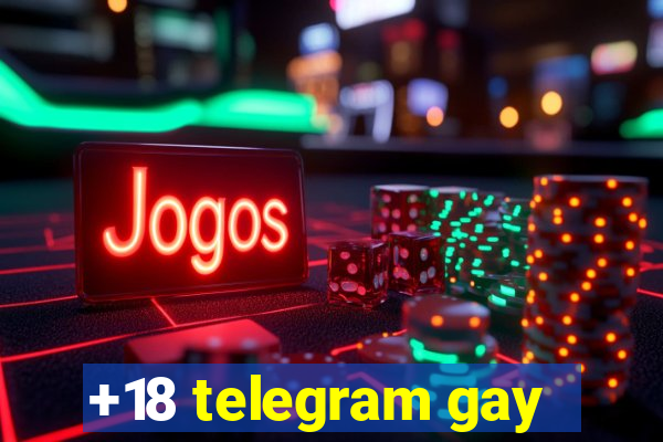 +18 telegram gay