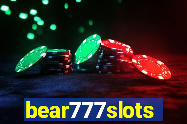 bear777slots