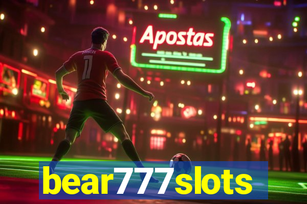 bear777slots