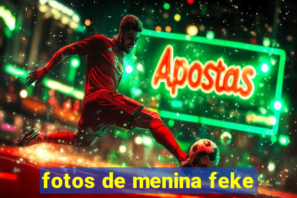 fotos de menina feke