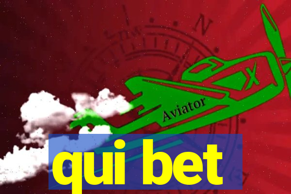 qui bet