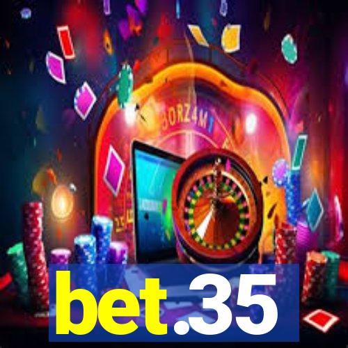 bet.35