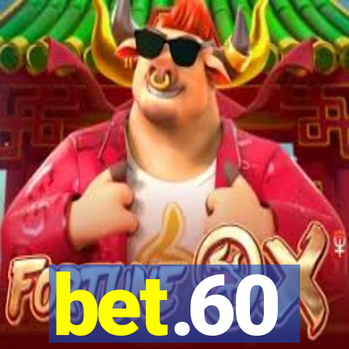 bet.60